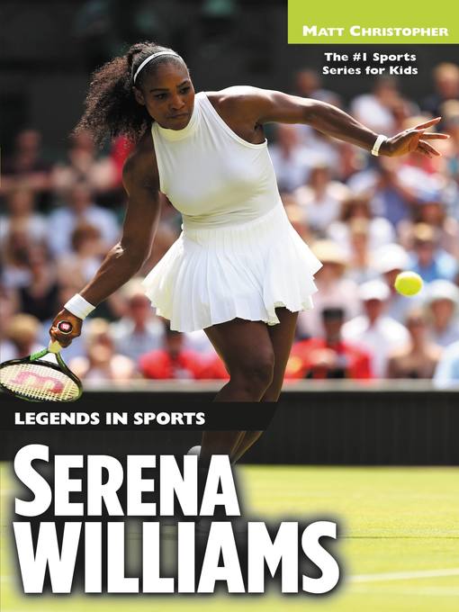 Title details for Serena Williams by Matt Christopher - Available